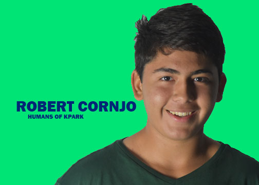 Humans of KPark - Robert Cornejo