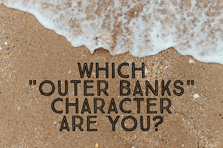 [Quiz] Which Outer Banks character are you?