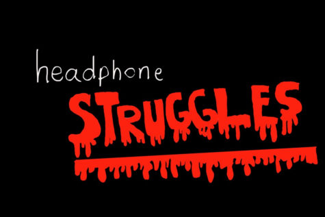 Headphone struggles