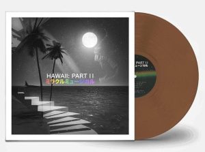 Album cover for "Hawaii: Part II"