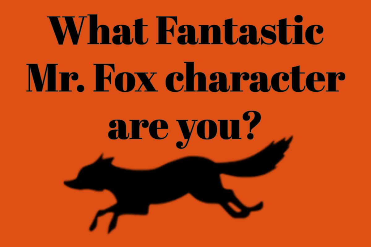 What 'Fantastic Mr. Fox' character are you?